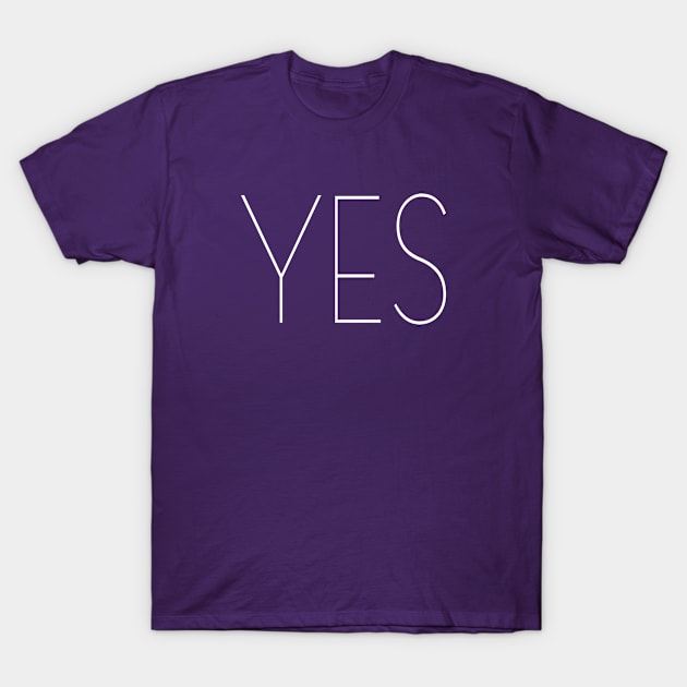 Yes T-Shirt by Dascalescu